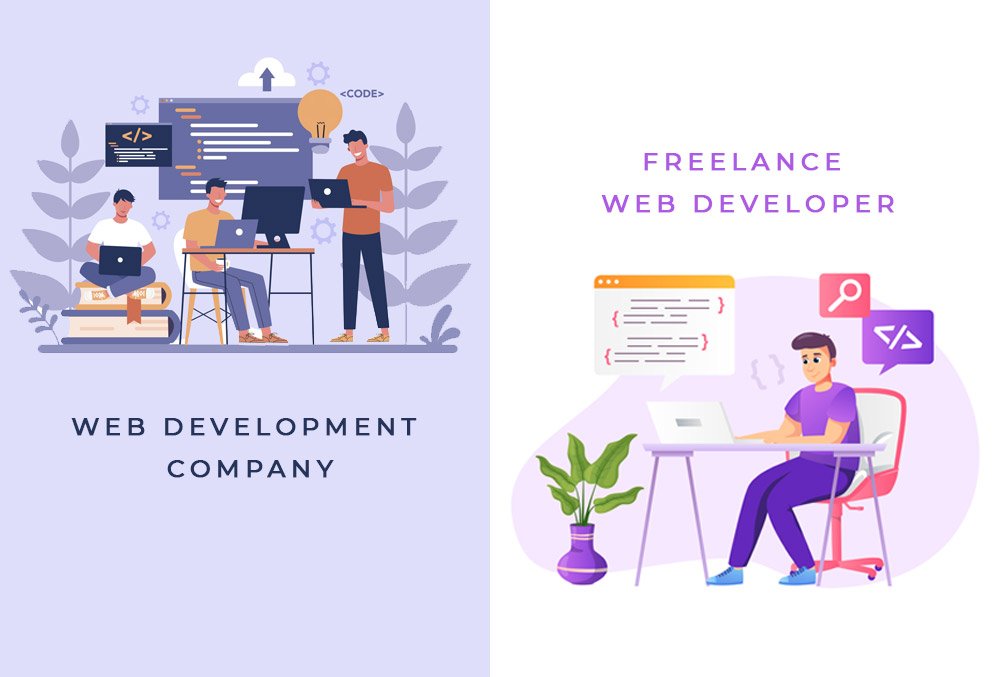 Web Development Company Vs. Freelance Web Developer